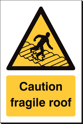 Caution Fragile Roof 240 x 360mm Sign