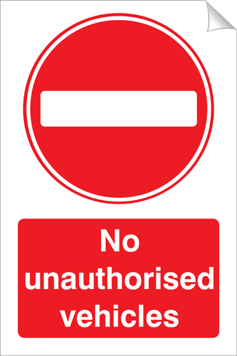 No Unathorised Vehicles 240 x 360mm Sticker