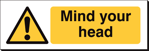 Mind Your Head 120 x 360mm Sign