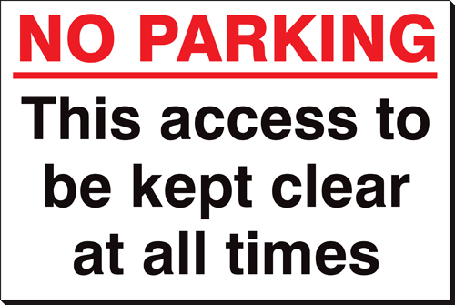 No Parking This Acces ... Kept Clear 240x360 Sign