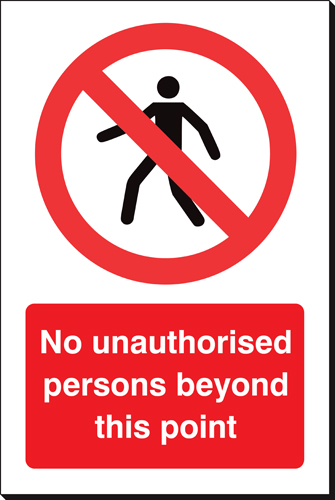 No Unathorised ... Beyond This Point 120x360 Sign