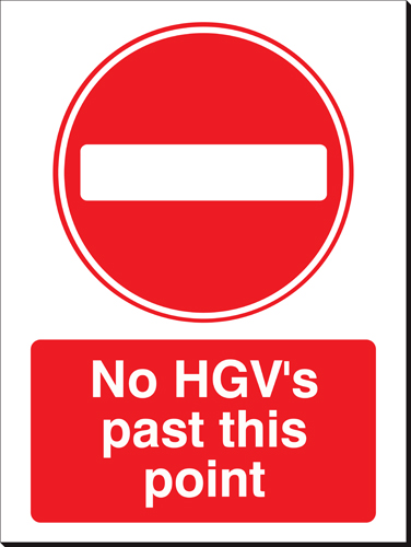 No HGV's Past This Point 480 x 350mm Sign