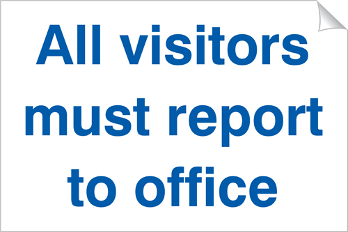 All Visitors Must Report To Office 240 x 360 Sticker