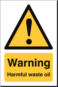 Warning Harmful Waste Oil 240 x 360mm Sign